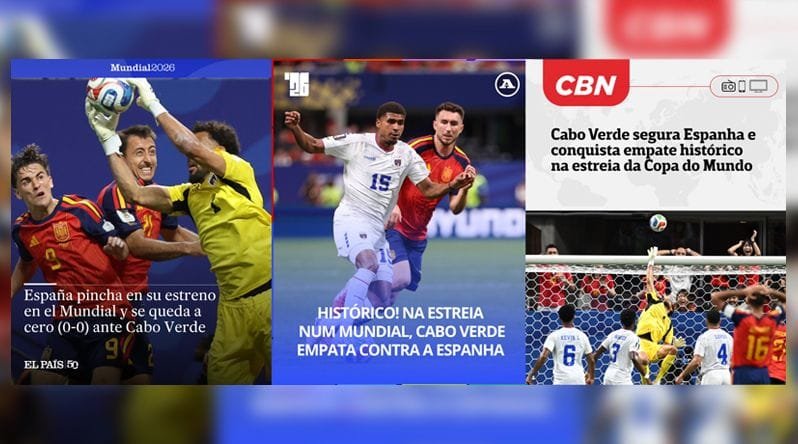 IMPRENSA INTERNACIONAL RENDE-SE À RESISTÊNCIA DE CABO VERDE APÓS EMPATE HISTÓRICO COM A ESPANHA